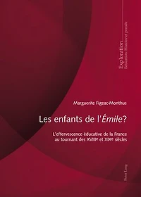 Les enfants de l'«Émile»?: L'effervescence éducative la France au tournant des XVIIIe et XIXe siècles