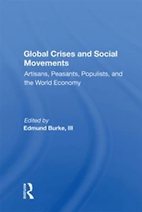 Global Crises And Social Movements: Artisans, Peasants, Populists, The World Economy