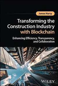 Transforming the Construction Industry with Blockchain: Enhancing Efficiency, Transparency, and Collaboration