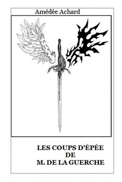 LES COUPS D’ÉPÉE DE M. DE LA GUERCHE