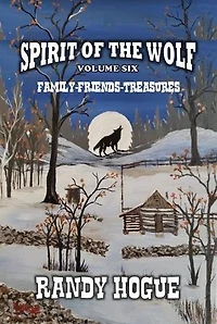 Spirit of the Wolf - Family-Friends-Treasures: Spirit of the Wolf, #6