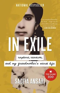 Exile: Rupture, Reunion, and My Grandmother’s Secret Life