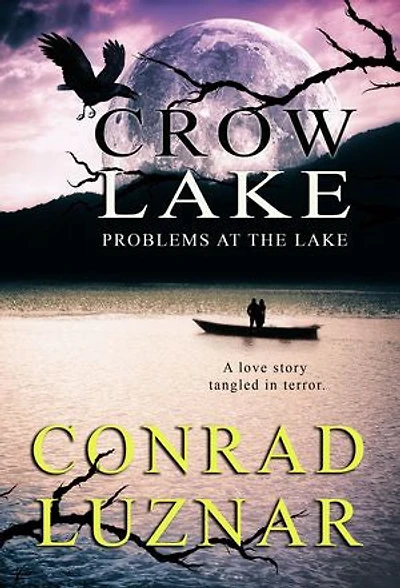 Crow Lake: Trouble at the lake