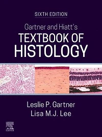 Gartner and Hiatt's Textbook of Histology