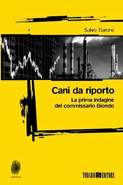 Cani da riporto: la prima indagine del commissario Biondo