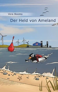 Der Held von Ameland: Ein Ferienfreizeitroman