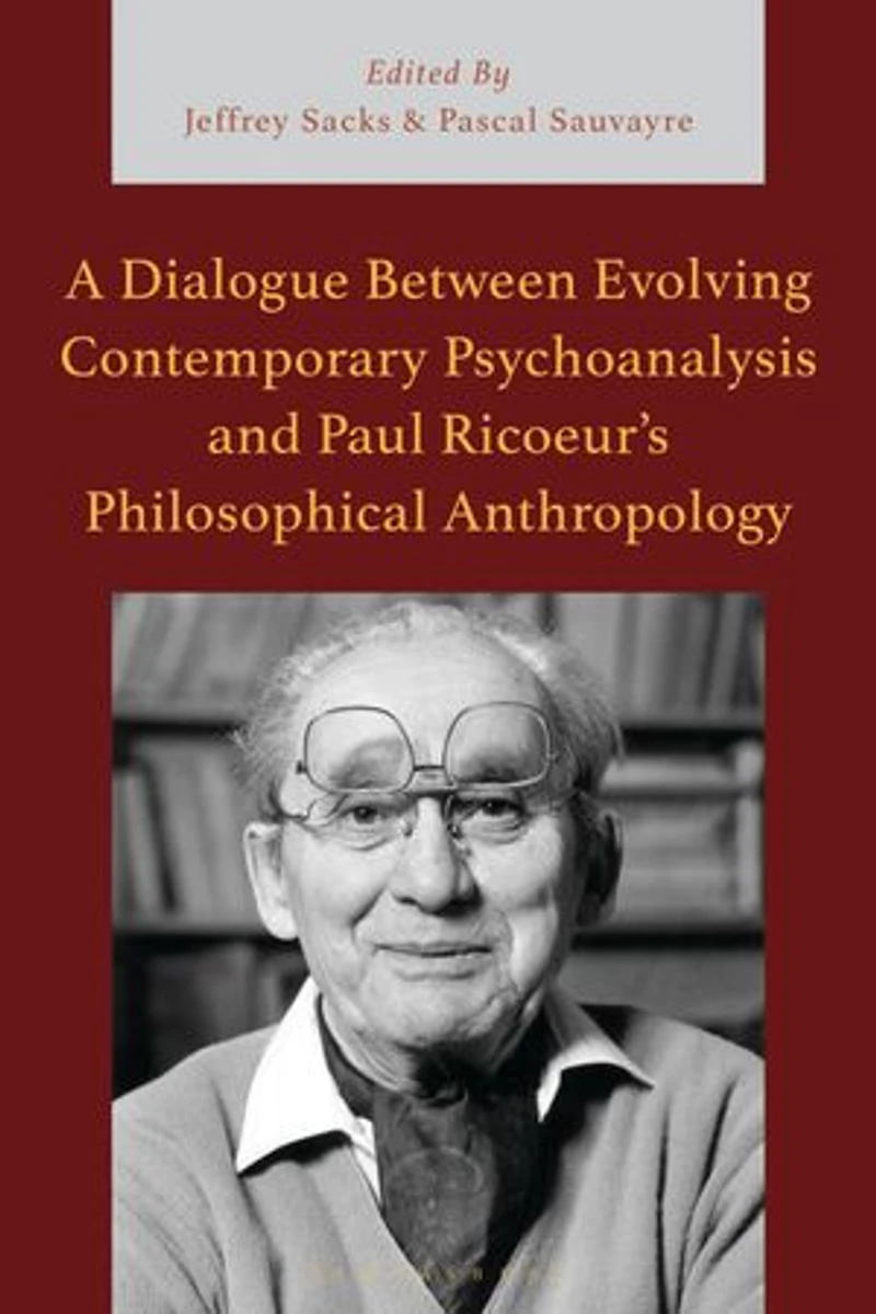A Dialogue Between Evolving Contemporary Psychoanalysis and Paul Ricoeur's Philosophical Anthropology