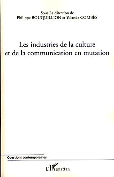 Industries de la culture et communication en mutation