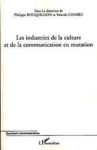 Industries de la culture et communication en mutation