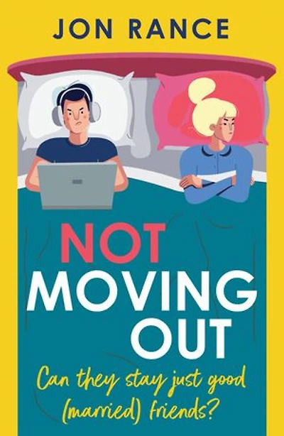 Not Moving Out: An uplifting second-chance romcom