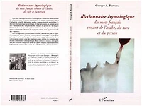 Dictionnaire étymologique des mots français venant de l'arabe, d