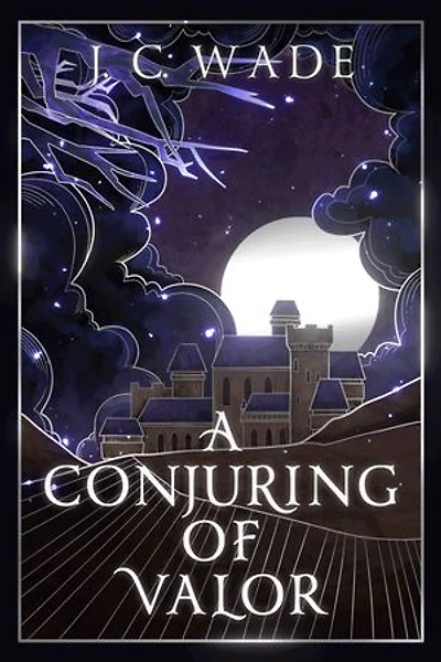 A Conjuring of Valor: book two