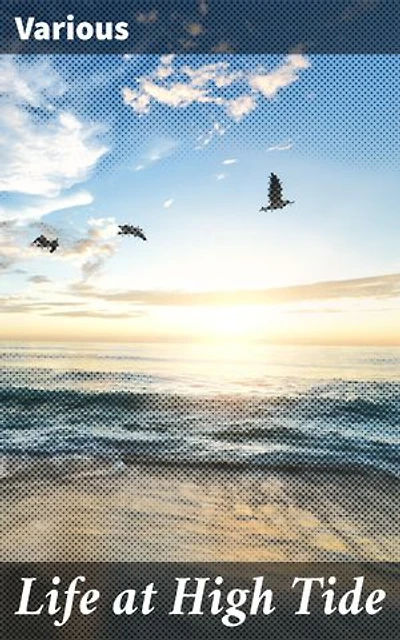 Life at High Tide: Tales of Coastal Life and Resilience