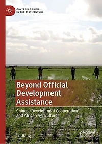 Beyond Official Development Assistance: Chinese Cooperation And African Agriculture