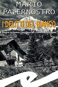 I delitti del Bianco: Indagine tra Genova e Courmayeur per il commissario Falsopepe