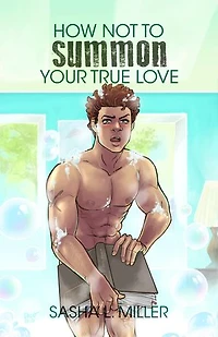 How Not to Summon Your True Love
