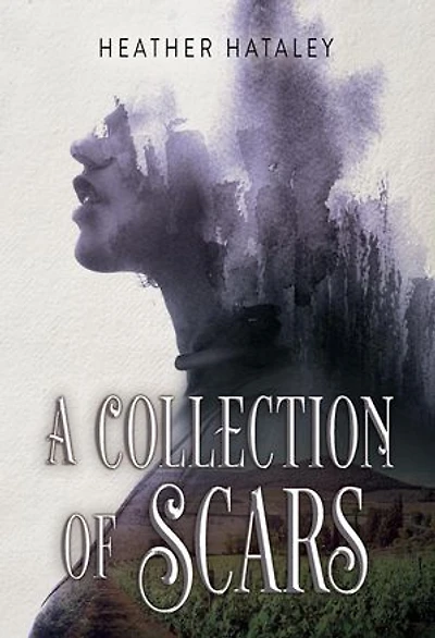 A Collection of Scars: A Collection of Scars, #1