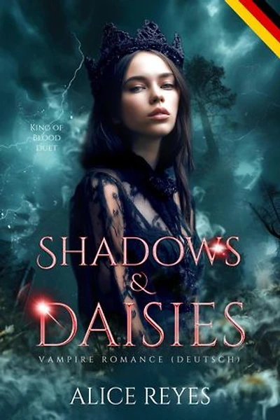 Shadows & Daisies: Vampir-Romanze (Deutsch): King of Blood (Deutsch), #2