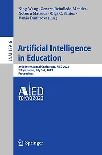 Artificial Intelligence Education: 24th International Conference, AIED 2023, Tokyo, Japan, July 3-7, Proceeding: Proceedings