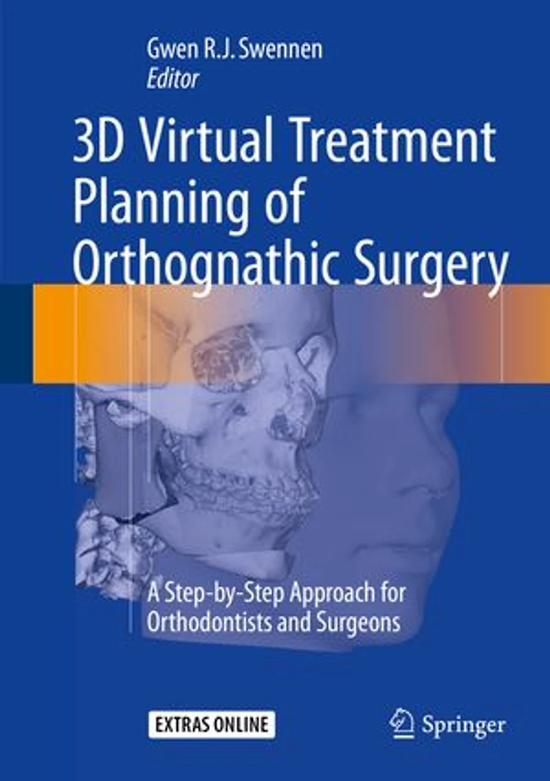 3D Virtual Treatment Planning of Orthognathic Surgery: A Step-by-Step Approach for Orthodontists and Surgeons