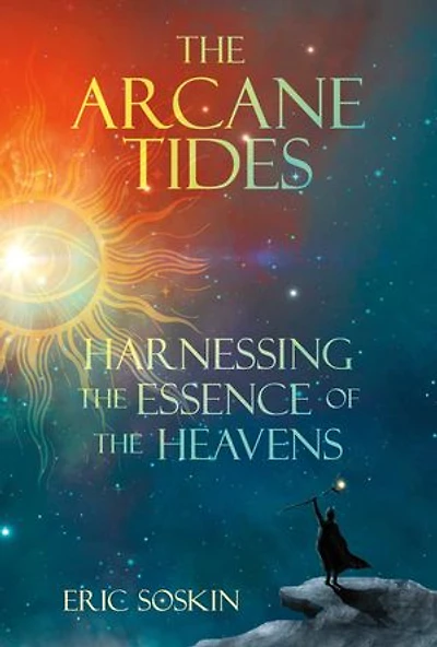 The Arcane Tides: Harnessing The Essence of The Heavens