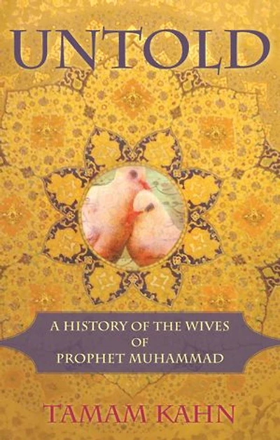 Untold: A History of the Wives Prophet Muhammad