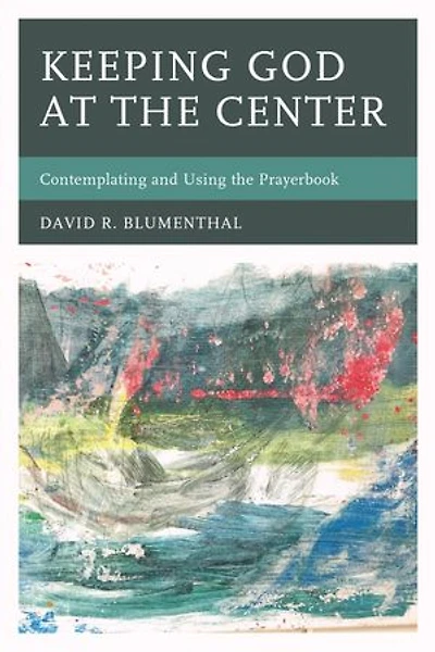 Keeping God at the Center: Contemplating and Using Prayerbook