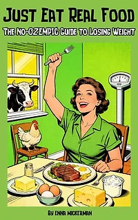 Just Eat Real Food: The No-Injection Guide to Losing Weight: No Fluff Health