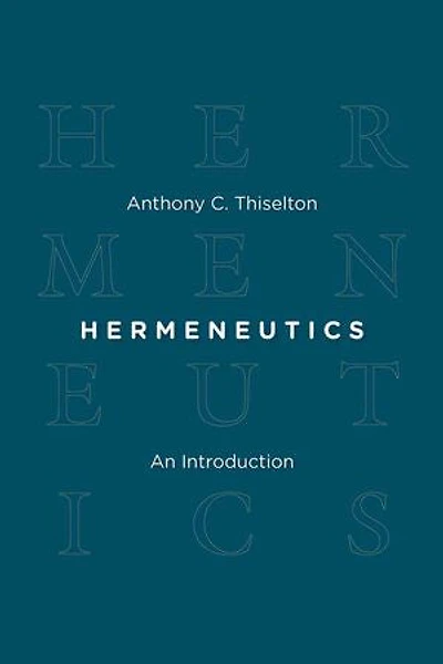 Hermeneutics: An Introduction