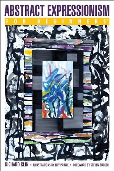Abstract Expressionism For Beginners