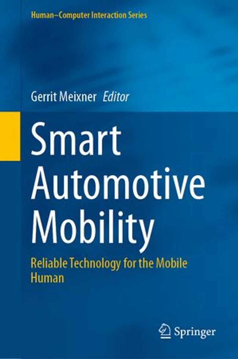 Smart Automotive Mobility: Reliable Technology For The Mobile Human