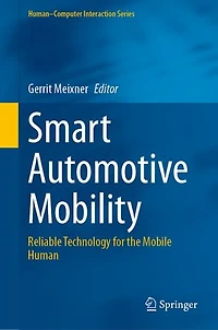 Smart Automotive Mobility: Reliable Technology For The Mobile Human