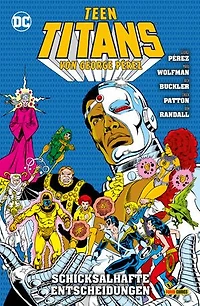 Teen Titans von George Perez - Bd. 8 (von 9): Schicksalhafte Entscheidungen