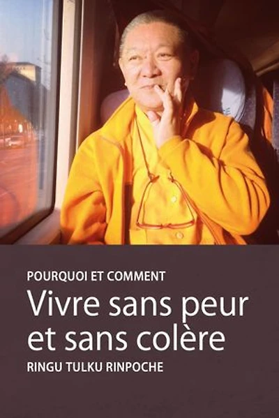 Vivre sans peur et sans colère