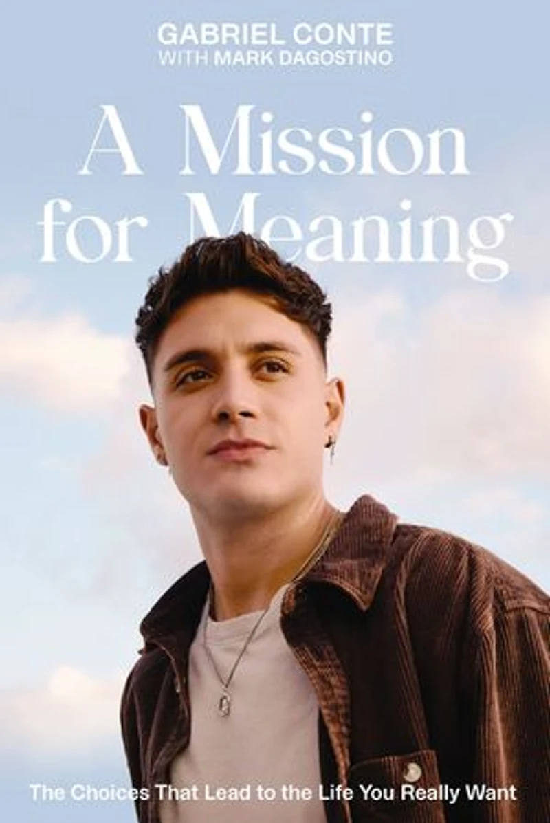 A Mission for Meaning: the Choices That Lead to Life You Really Want
