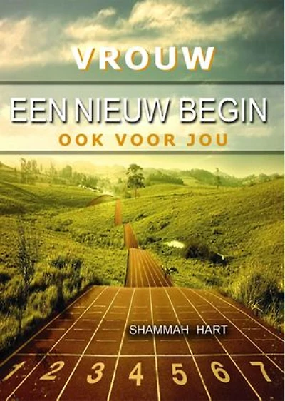 Vrouw, een nieuw begin ook voor jou