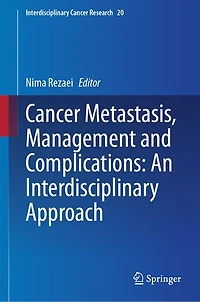 Cancer Metastasis, Management and Complications: An Interdisciplinary Approach