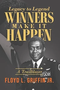 Legacy to Legend: Winners Make It Happen: A Trailblazer