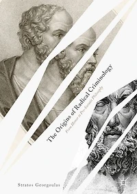 The Origins of Radical Criminology: From Homer to Pre-Socratic Philosophy
