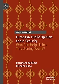 European Public Opinion about Security: Who Can Help Us a Threatening World?