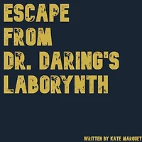 Escape From Dr. Daring's Laborynth: ebook horror transforamtion cyoa novel