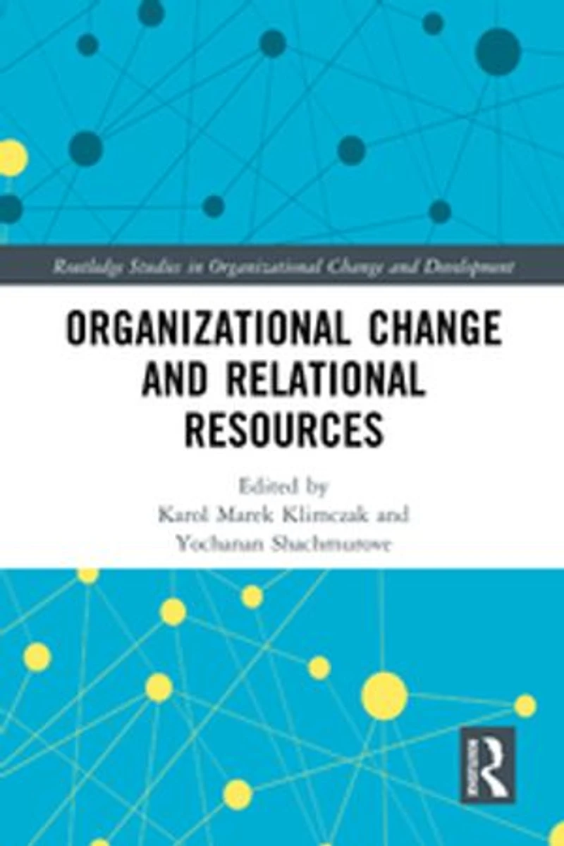 Organizational Change and Relational Resources