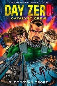 Day Zero: Catalyst Crew