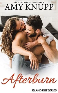 Afterburn: A Grumpy-Sunshine Firefighter Romance