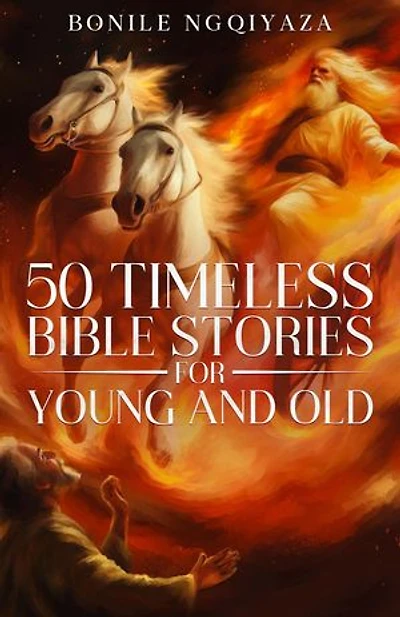 50 Timeless Bible Stories for Young and Old: 1, #1