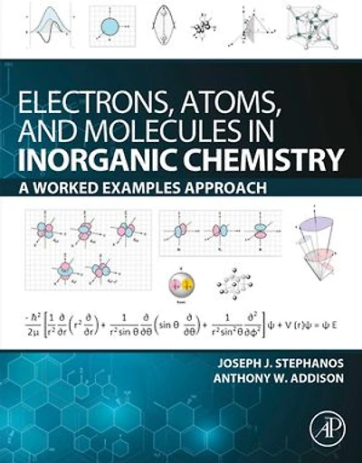 Electrons, Atoms, and Molecules in Inorganic Chemistry: A Worked Examples Approach