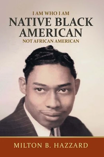 I Am Who I Am: Native Black American