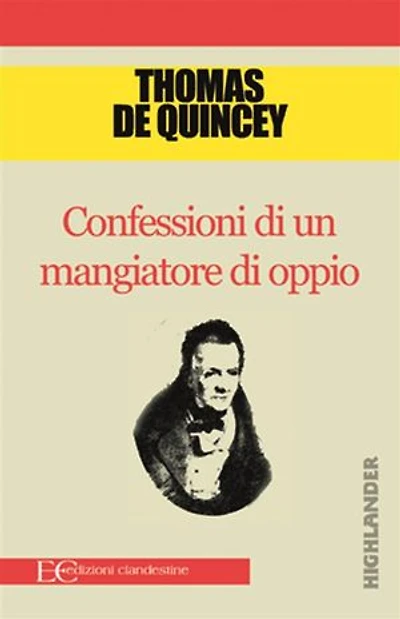 Confessioni Di Un Mangiatore d'Oppio