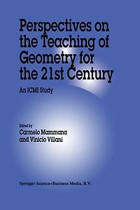 Perspectives on the Teaching of Geometry for 21st Century: An ICMI Study