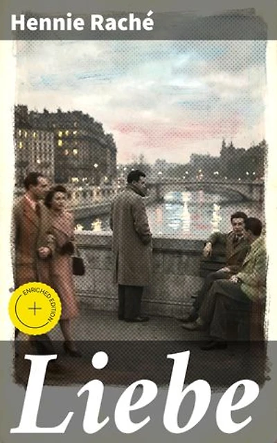 Liebe: Bereicherte Ausgabe. Eine literarische Reise durch die Facetten der Liebe